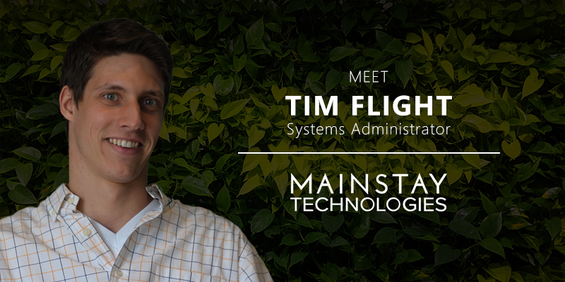 Teammate Spotlight: Systems Administrator Tim Flight